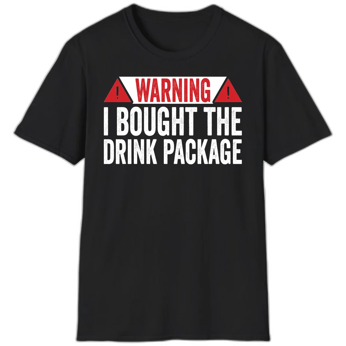 I Bought The Drink Package T-Shirt in Black