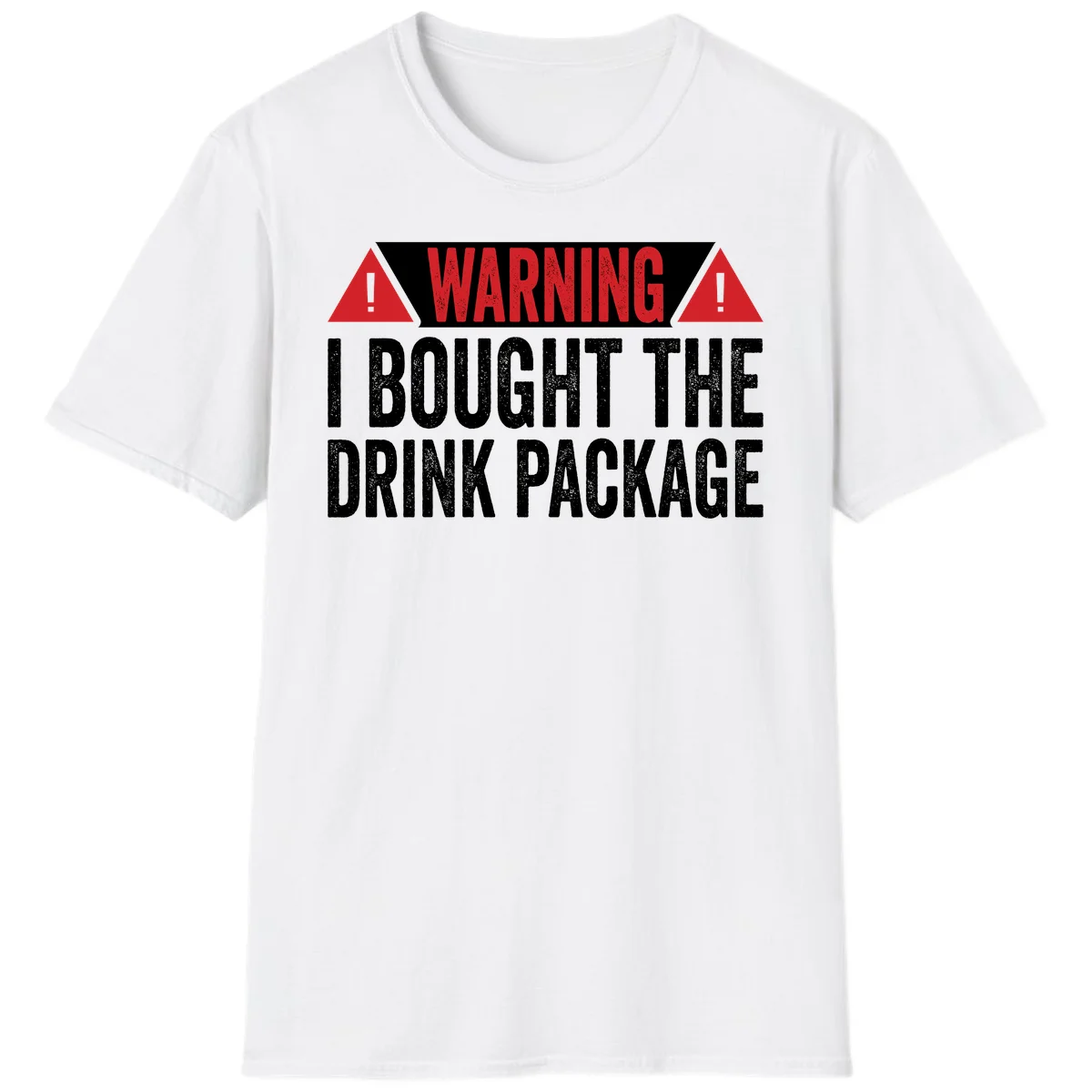 I Bought The Drink Package T-Shirt in White