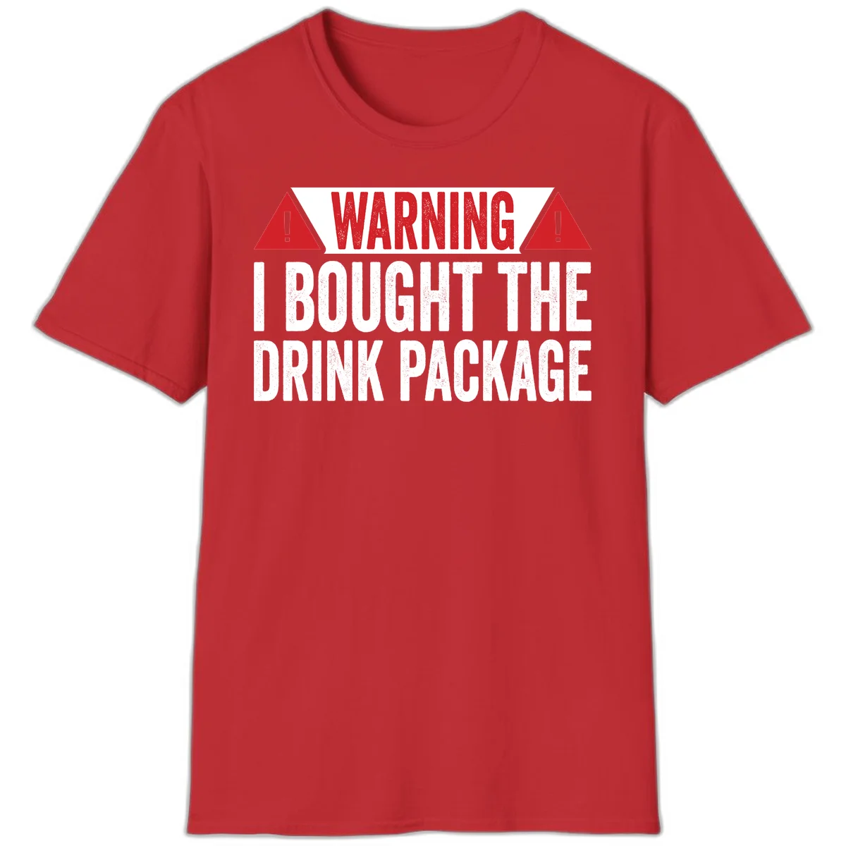 I Bought The Drink Package T-Shirt in Red