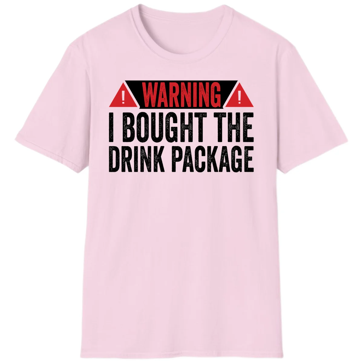 I Bought The Drink Package T-Shirt in Light Pink