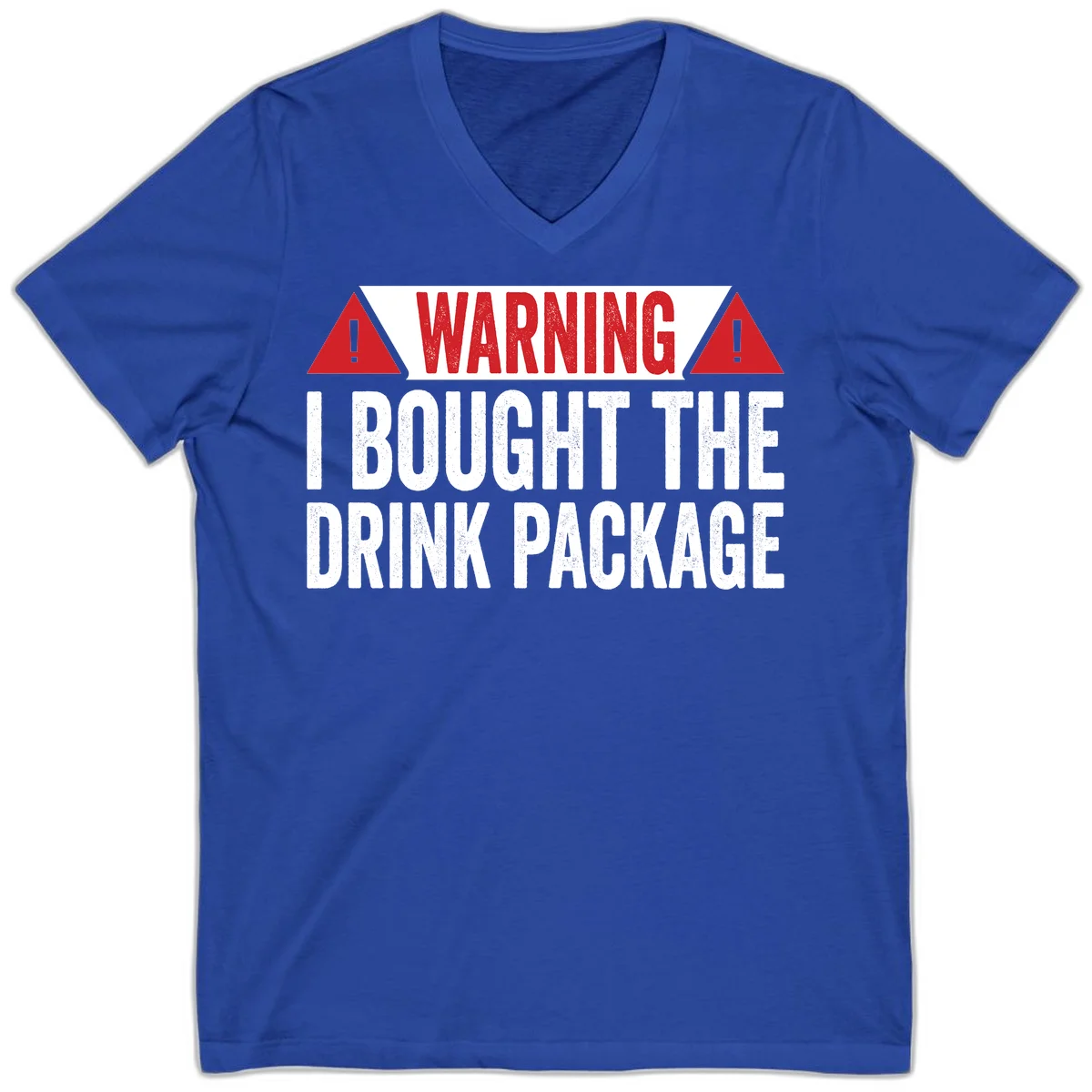 I Bought The Drink Package V-Neck in True Royal
