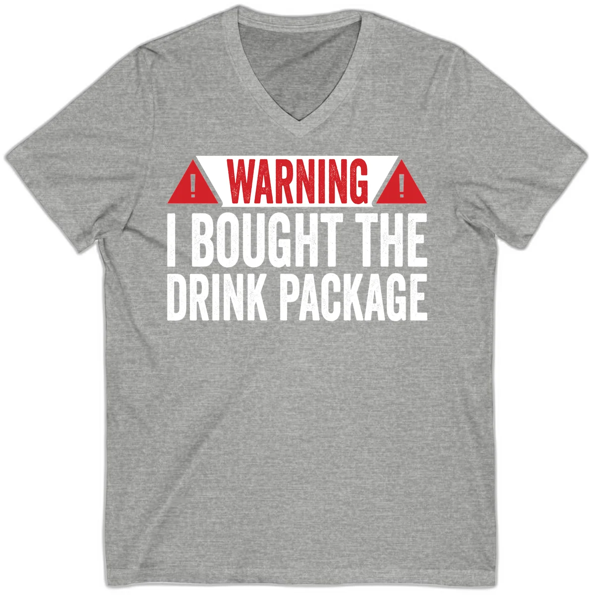 I Bought The Drink Package V-Neck in Athletic Heather