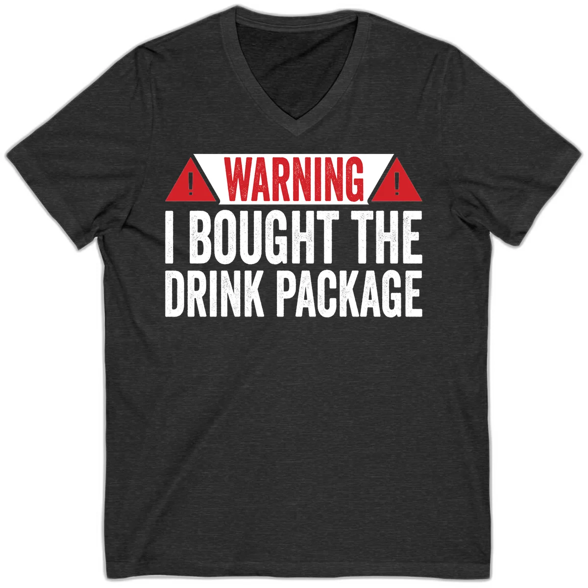 I Bought The Drink Package V-Neck in Dark Grey Heather