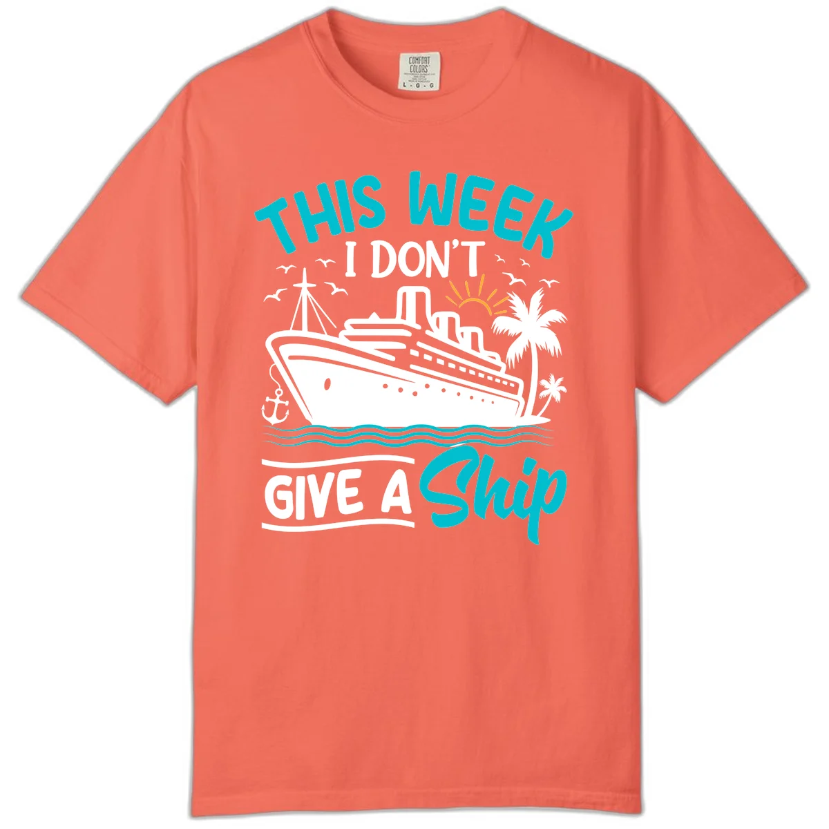 This Week I Don't Give A Ship Comfort Color in Bright Salmon