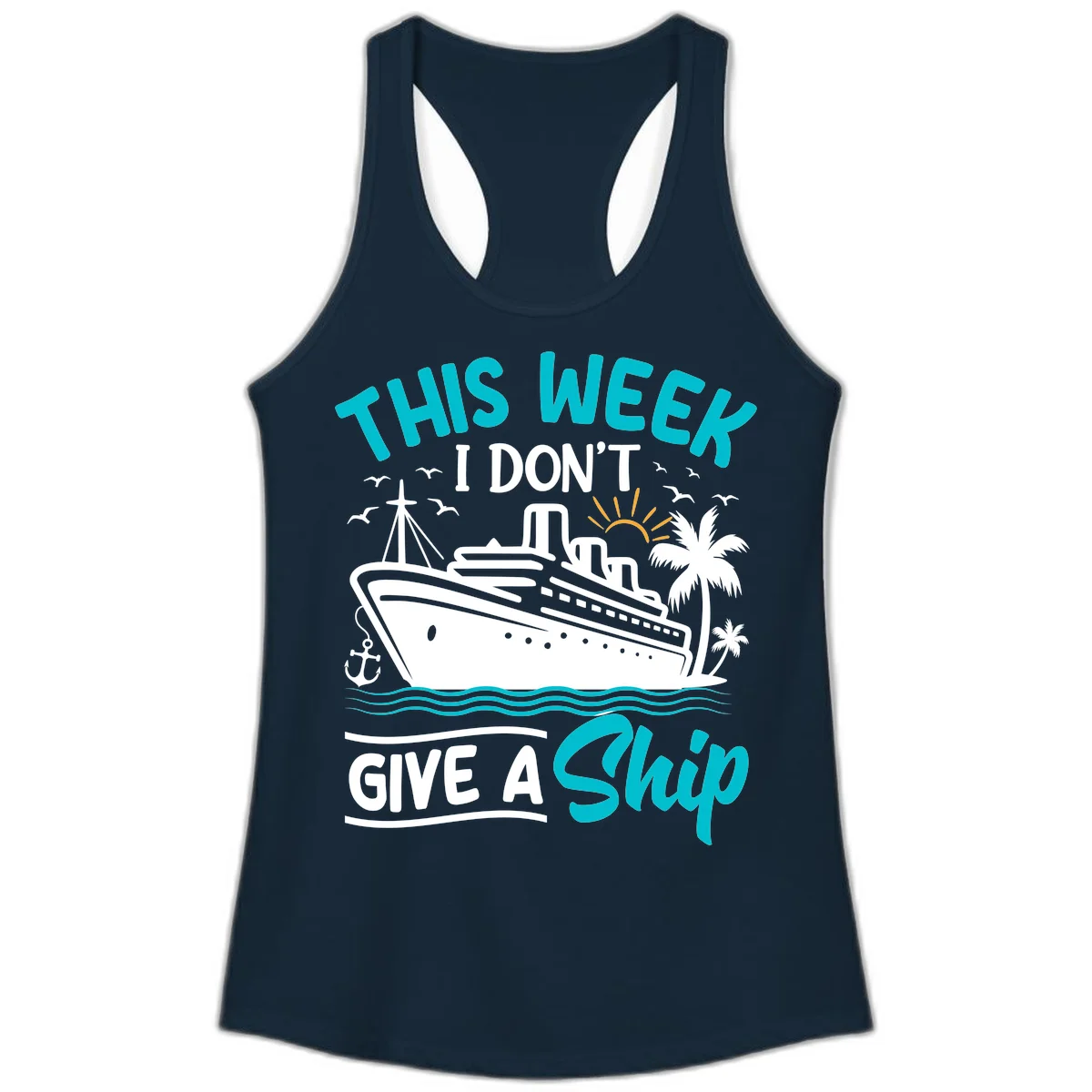 This Week I Don't Give A Ship Ladies Tank in Solid Midnight Navy