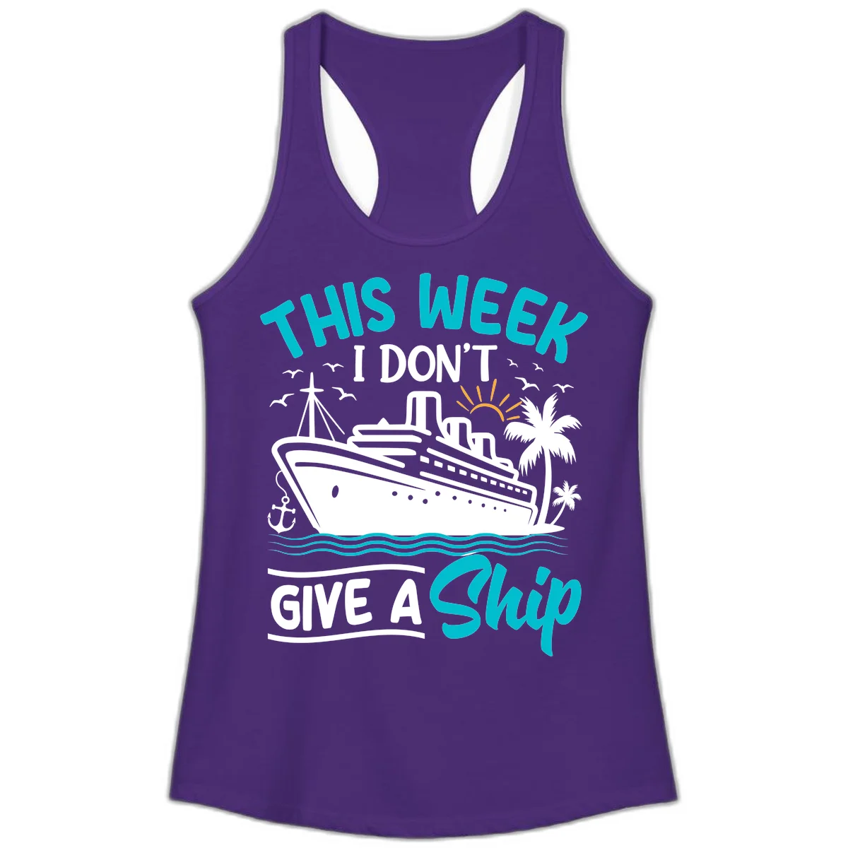 This Week I Don't Give A Ship Ladies Tank in Solid Purple Rush