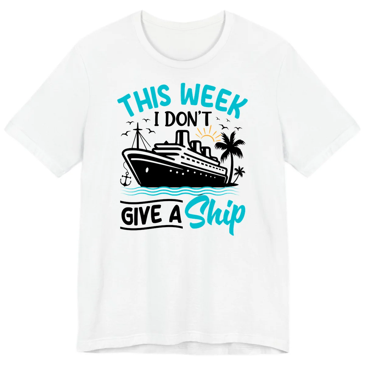 This Week I Don't Give A Ship Premium T-Shirt in White
