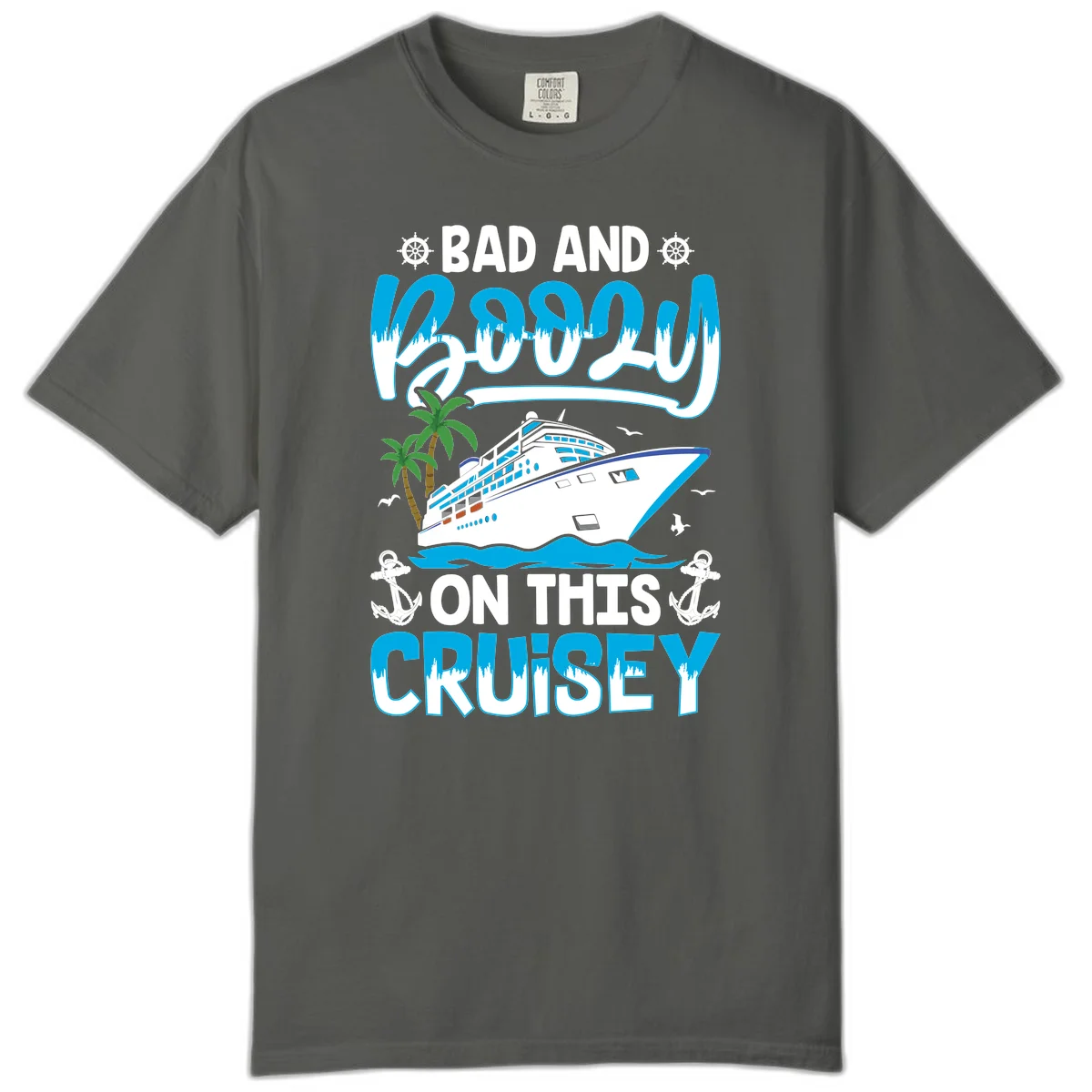 Bad And Saucy On This Cruise Comfort Color in Pepper