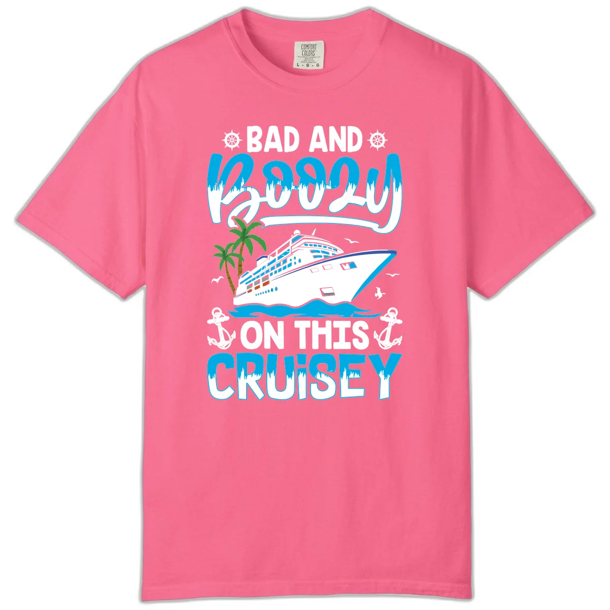 Bad And Saucy On This Cruise Comfort Color in Crunchberry