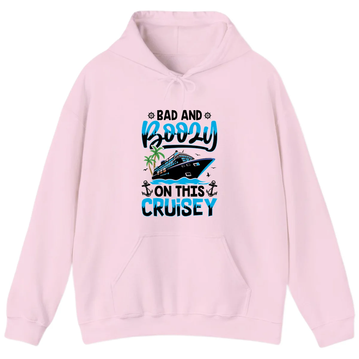 Bad And Saucy On This Cruise Hoodie in Light Pink