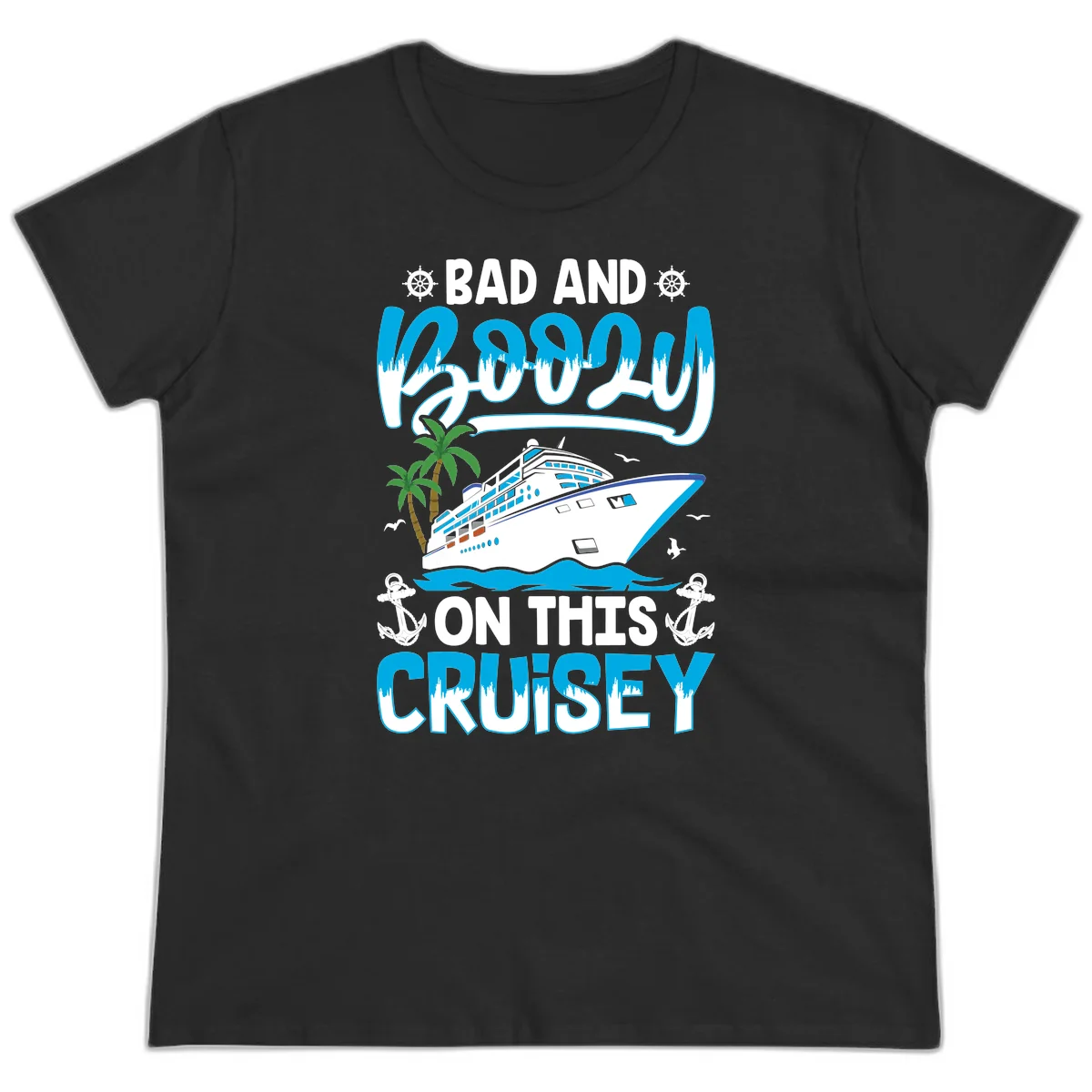 Bad And Saucy On This Cruise Ladies Tee in Black