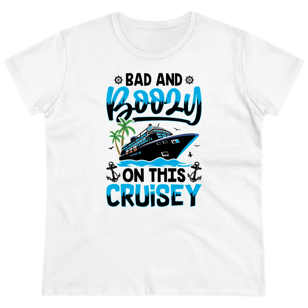 Bad And Saucy On This Cruise Ladies Tee in White