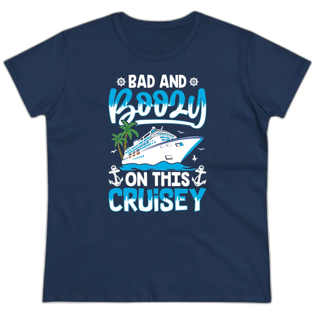 Bad And Saucy On This Cruise Ladies Tee in Navy