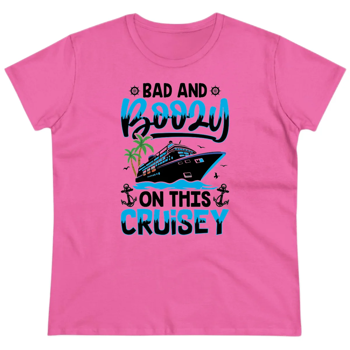 Bad And Saucy On This Cruise Ladies Tee in Azalea
