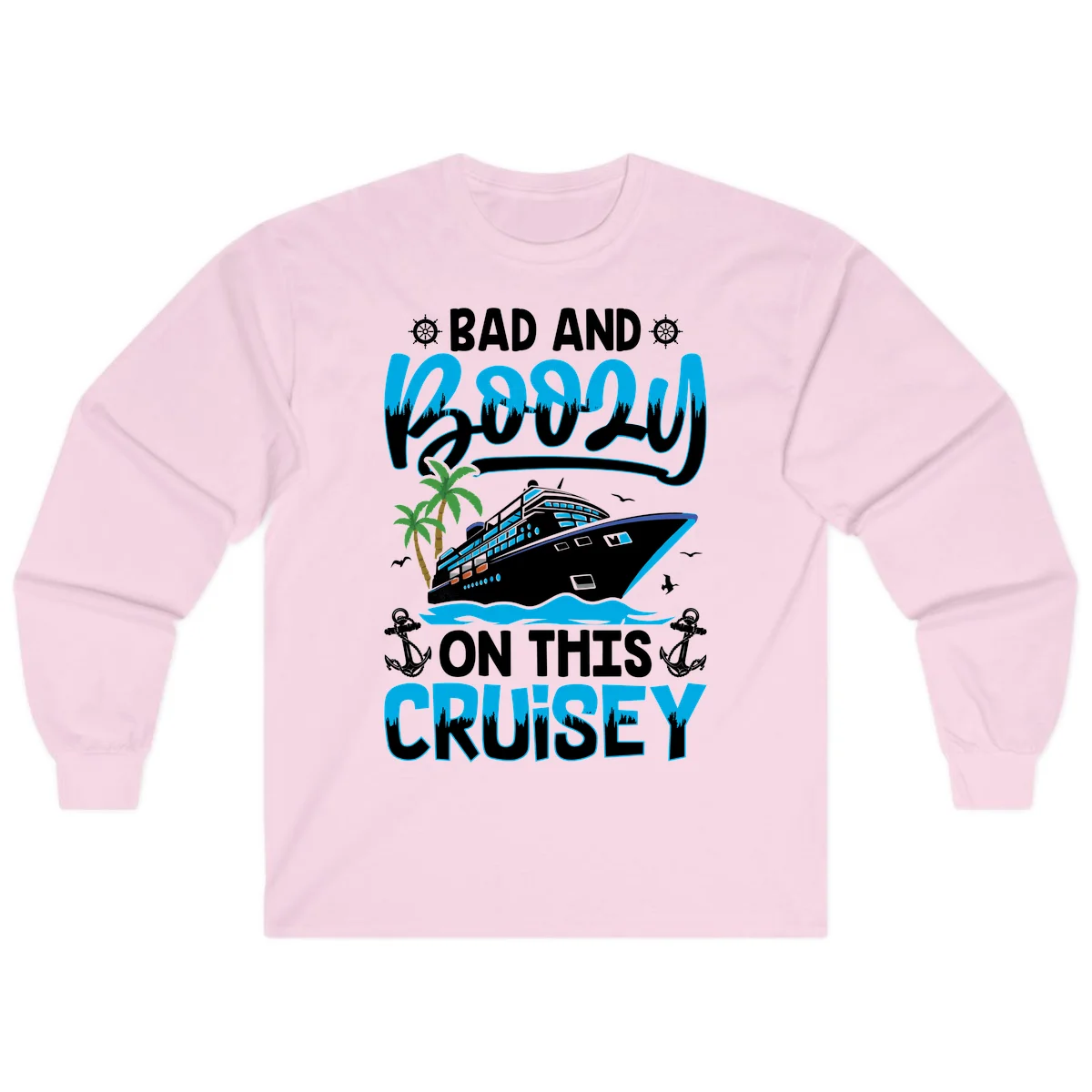 Bad And Saucy On This Cruise Long Sleeve in Light Pink