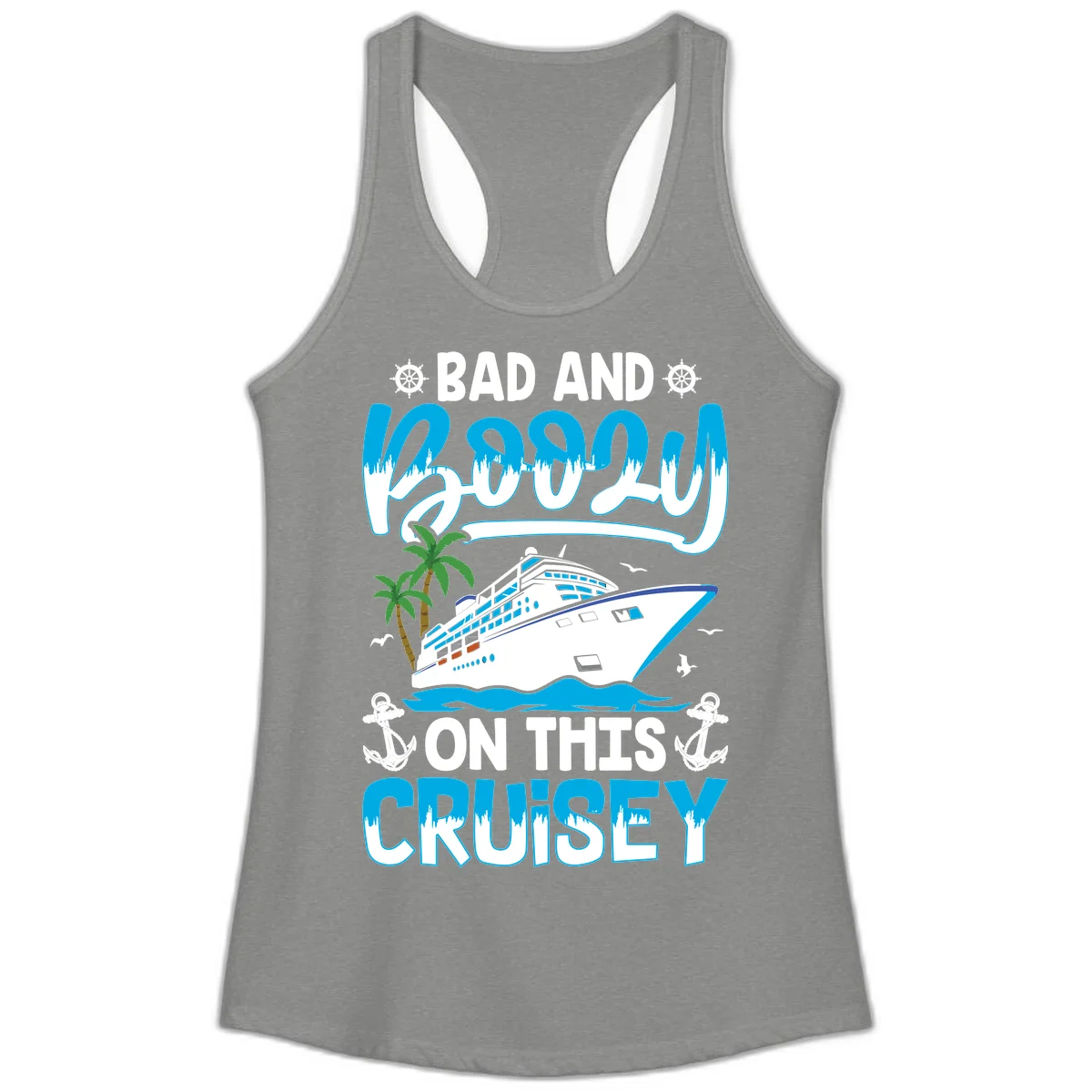 Bad And Saucy On This Cruise Ladies Tank in Heather Grey