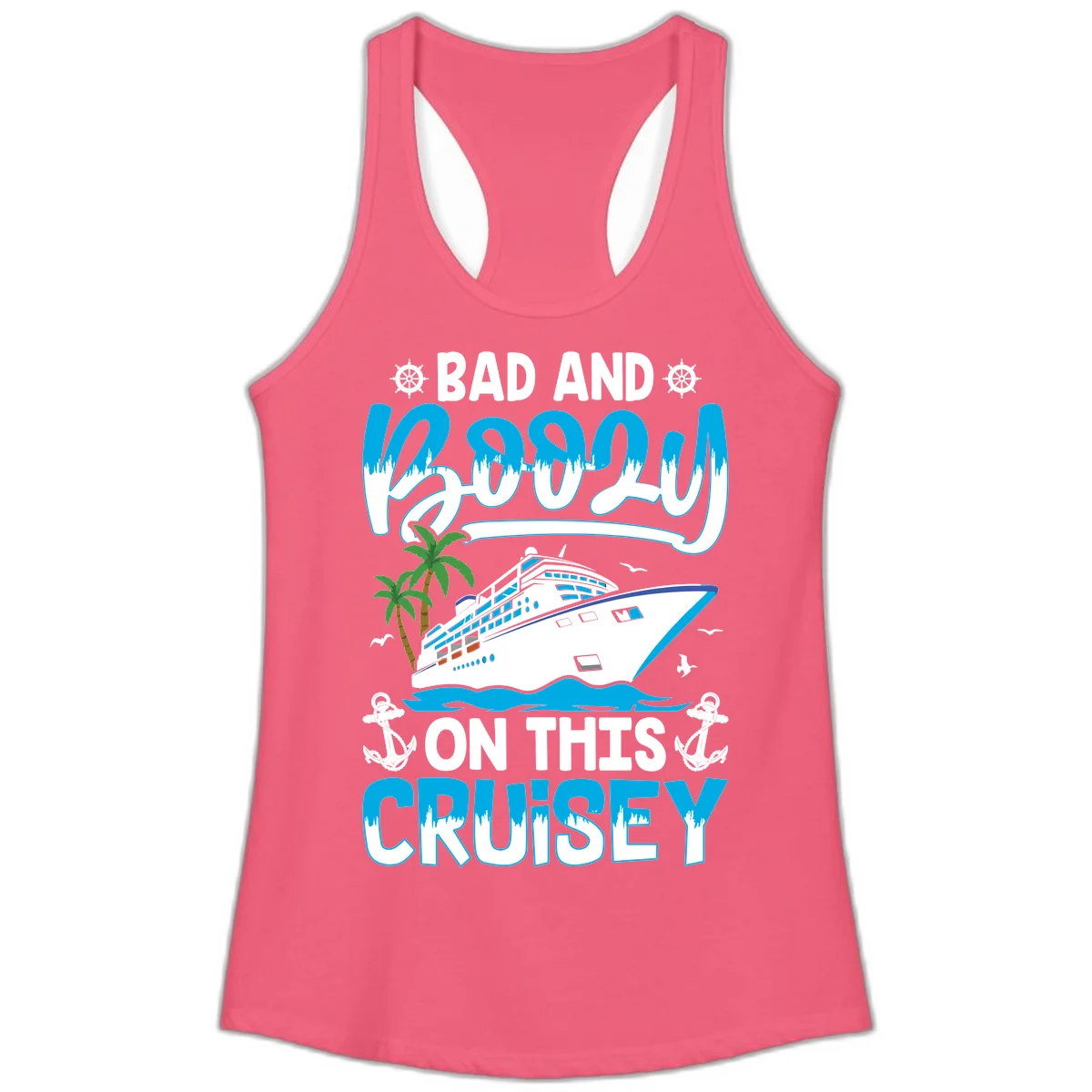 Bad And Saucy On This Cruise Ladies Tank in Hot Pink