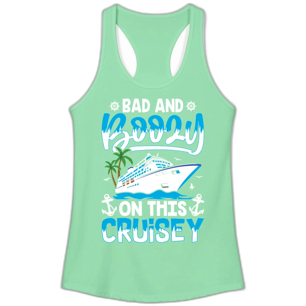 Bad And Saucy On This Cruise Ladies Tank in Solid Mint