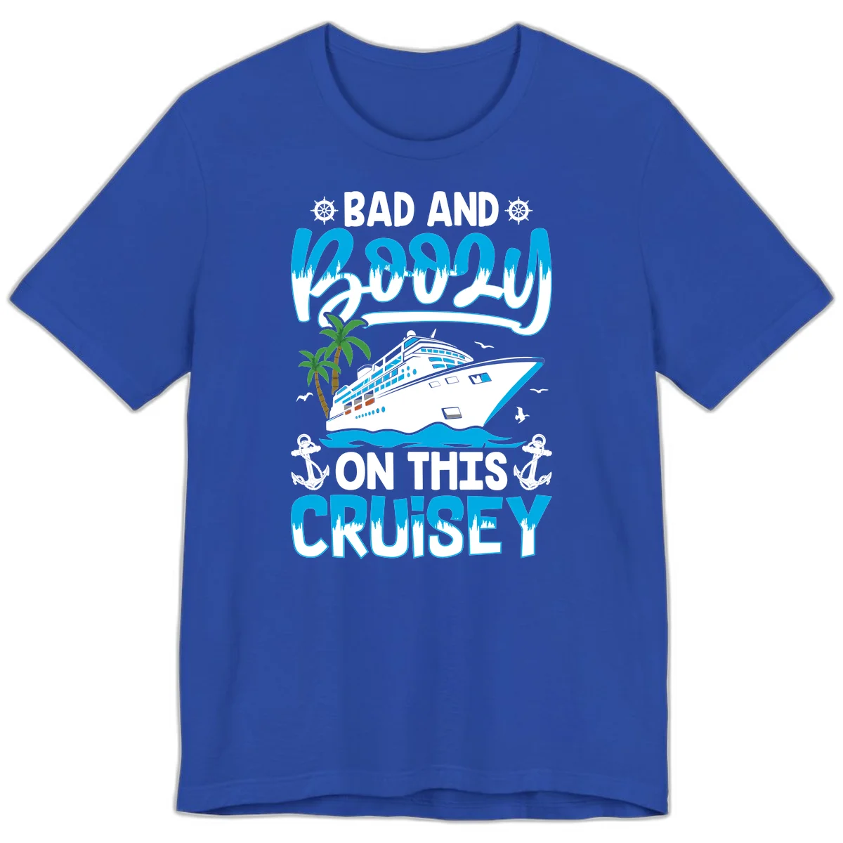 Bad And Saucy On This Cruise Premium T-Shirt in True Royal