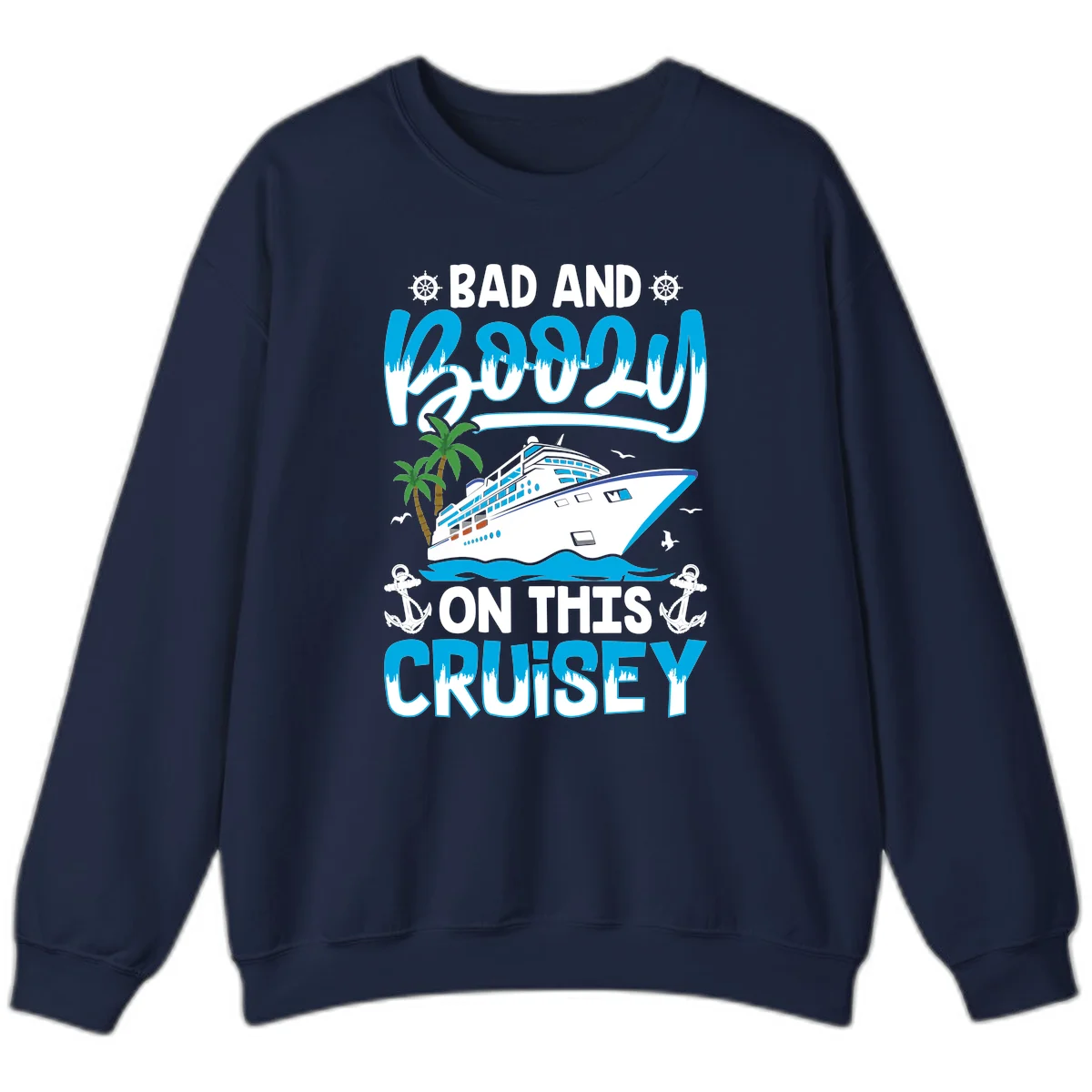 Bad And Saucy On This Cruise Sweatshirt in Navy