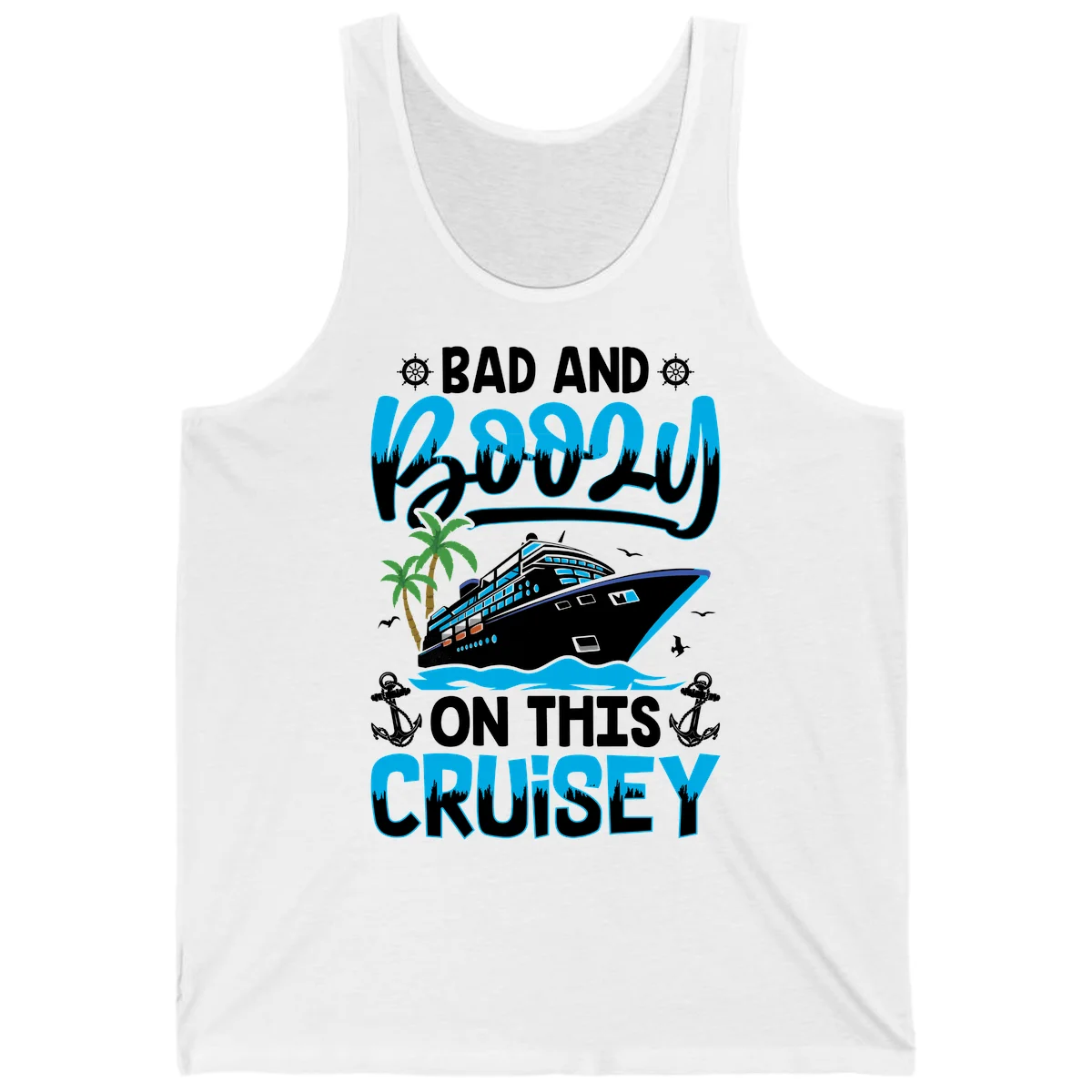 Bad And Saucy On This Cruise Tank in White