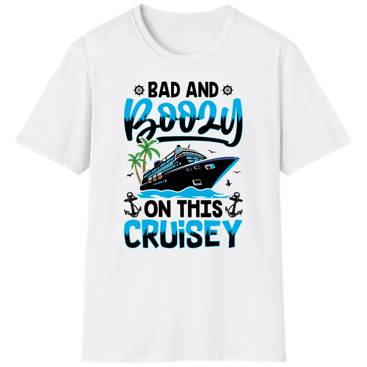 Bad And Saucy On This Cruise T-Shirt in White