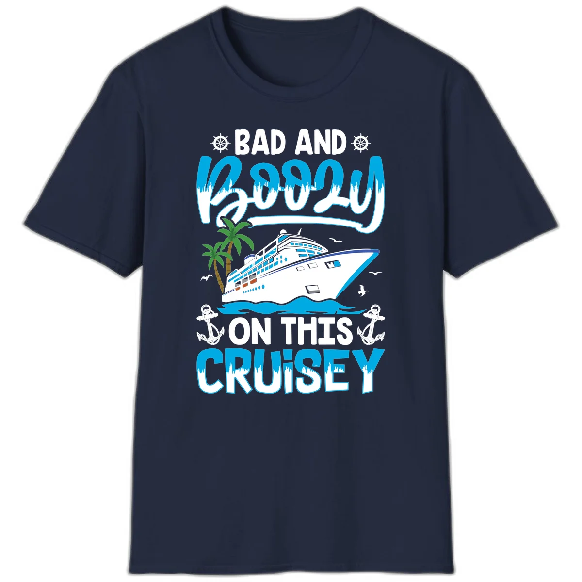 Bad And Saucy On This Cruise T-Shirt in Navy