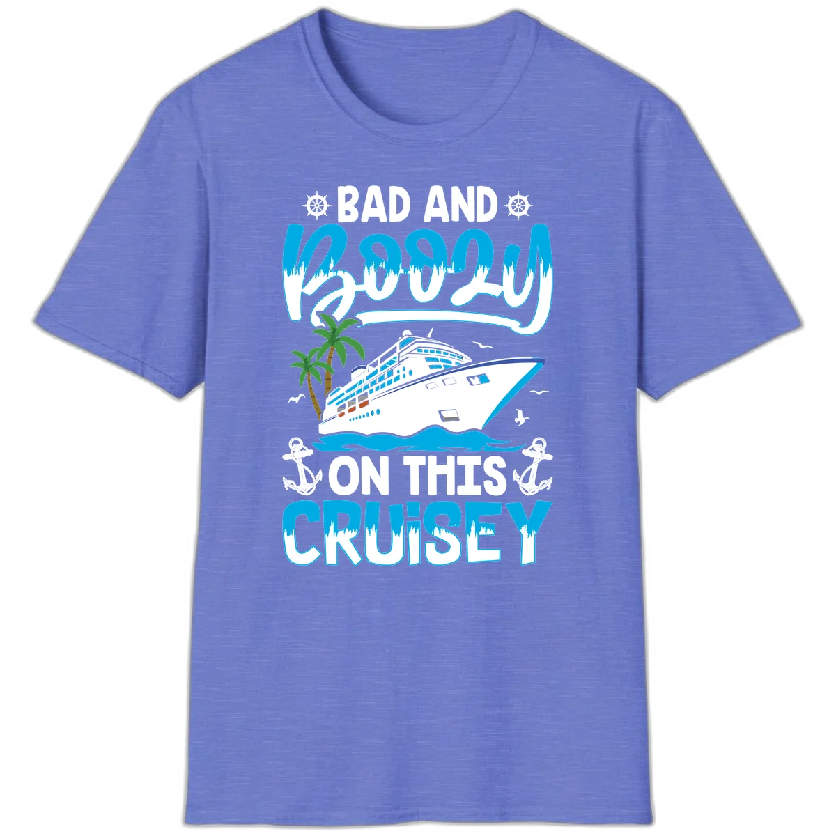 Bad And Saucy On This Cruise T-Shirt in Heather Royal