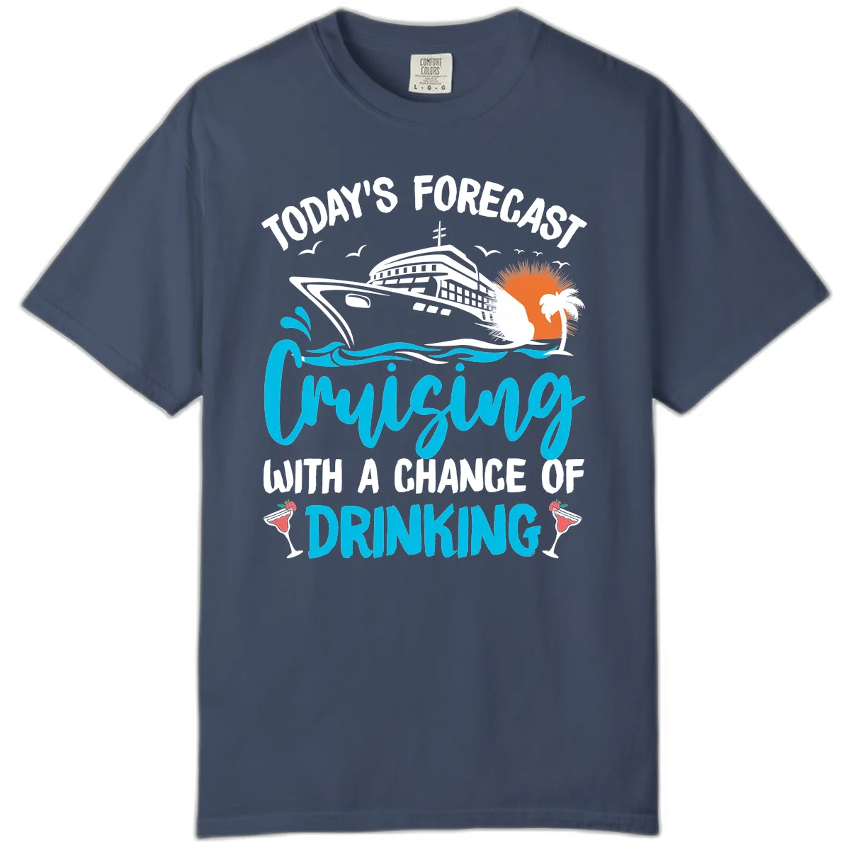 Cruising With A Chance Of Drinking Comfort Color T-Shirt in Midnight