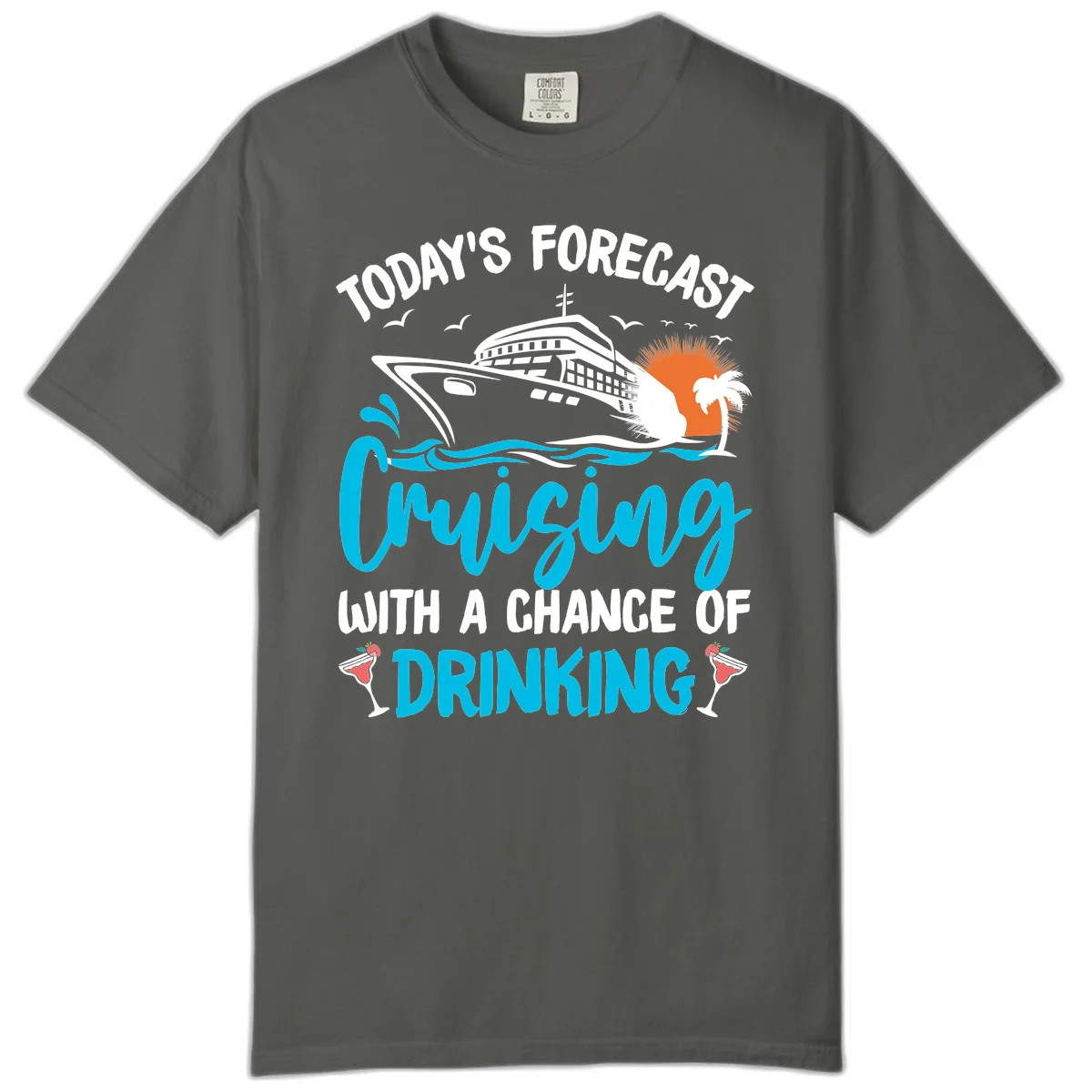 Cruising With A Chance Of Drinking Comfort Color T-Shirt in Pepper