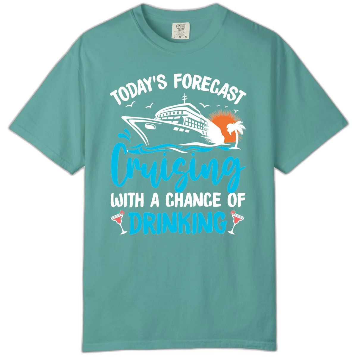 Cruising With A Chance Of Drinking Comfort Color T-Shirt in Seafoam
