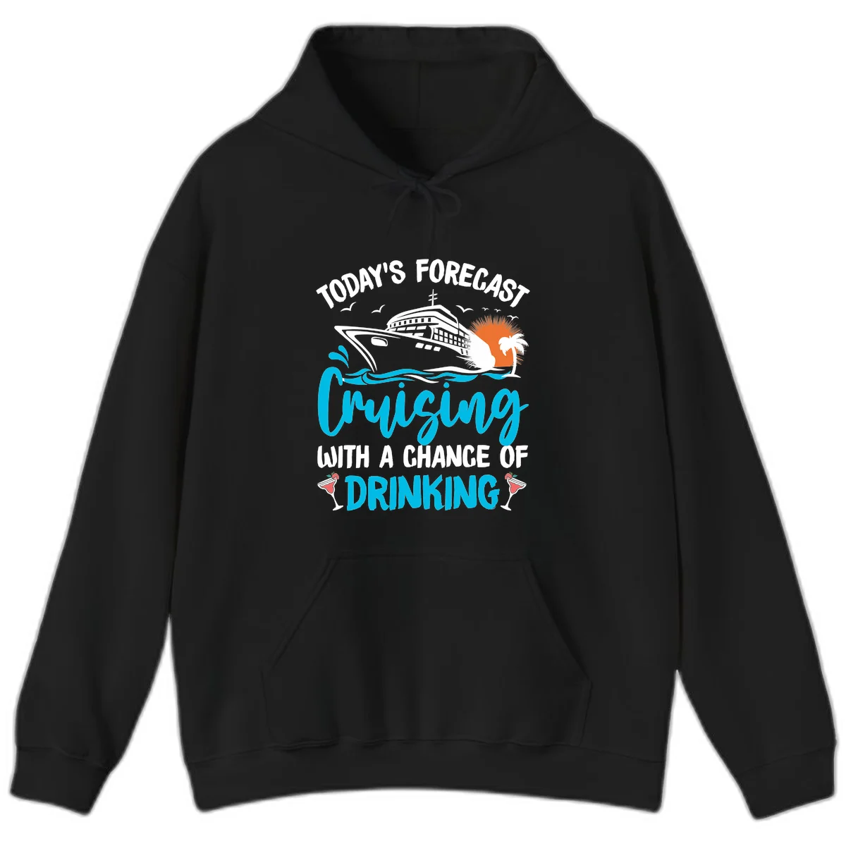 Cruising With A Chance Of Drinking Hoodie in Black