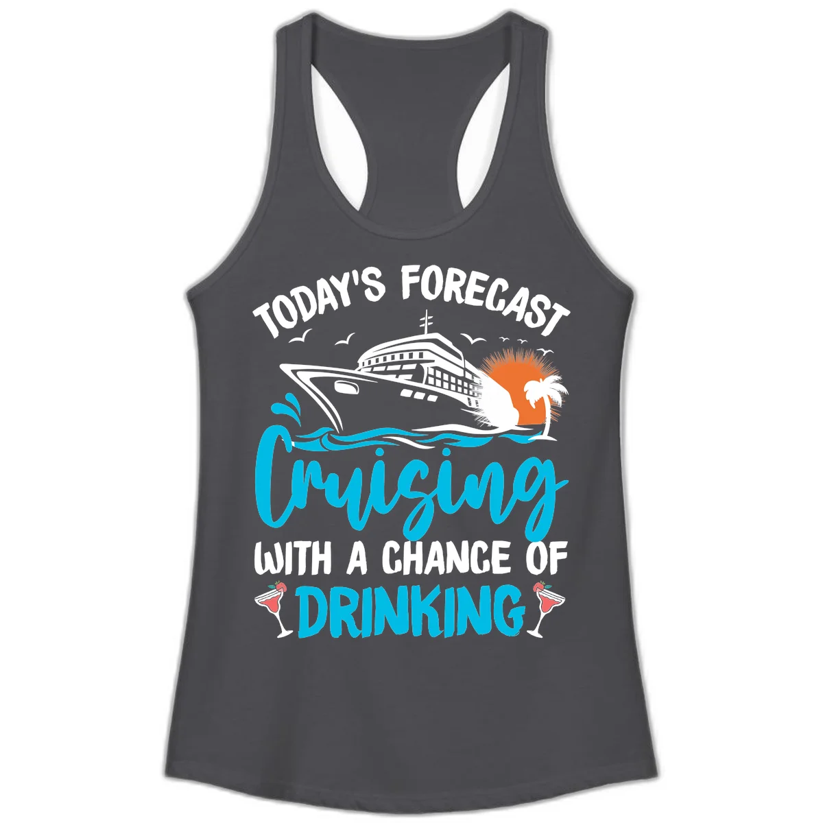 Cruising With A Chance Of Drinking Ladies Tank in Solid Dark Gray