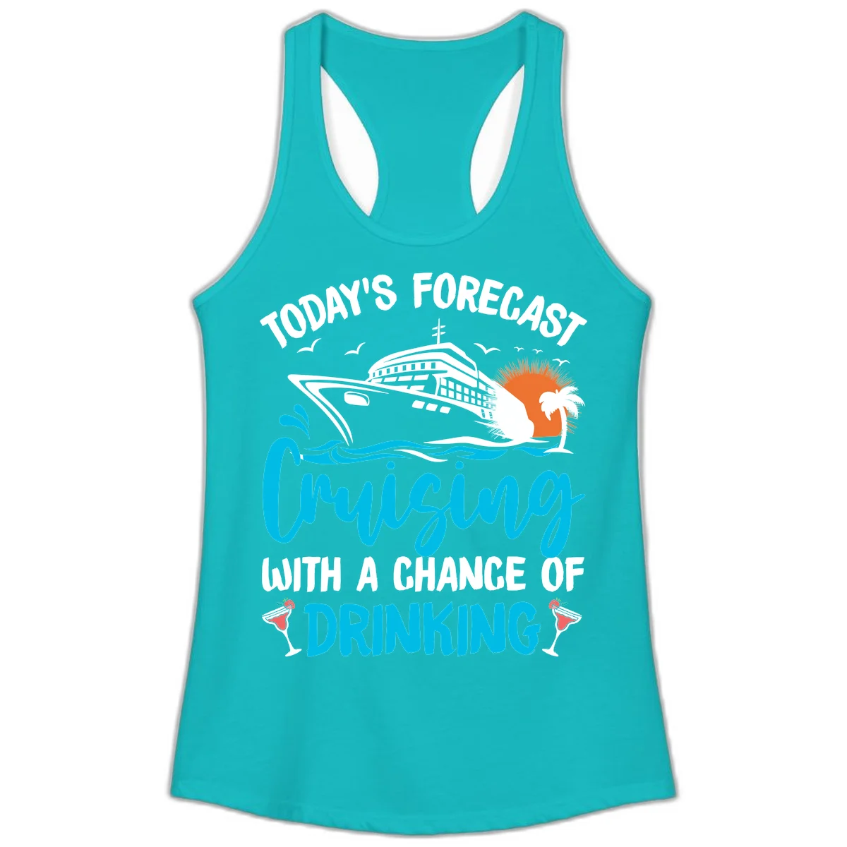 Cruising With A Chance Of Drinking Ladies Tank in Tahiti Blue
