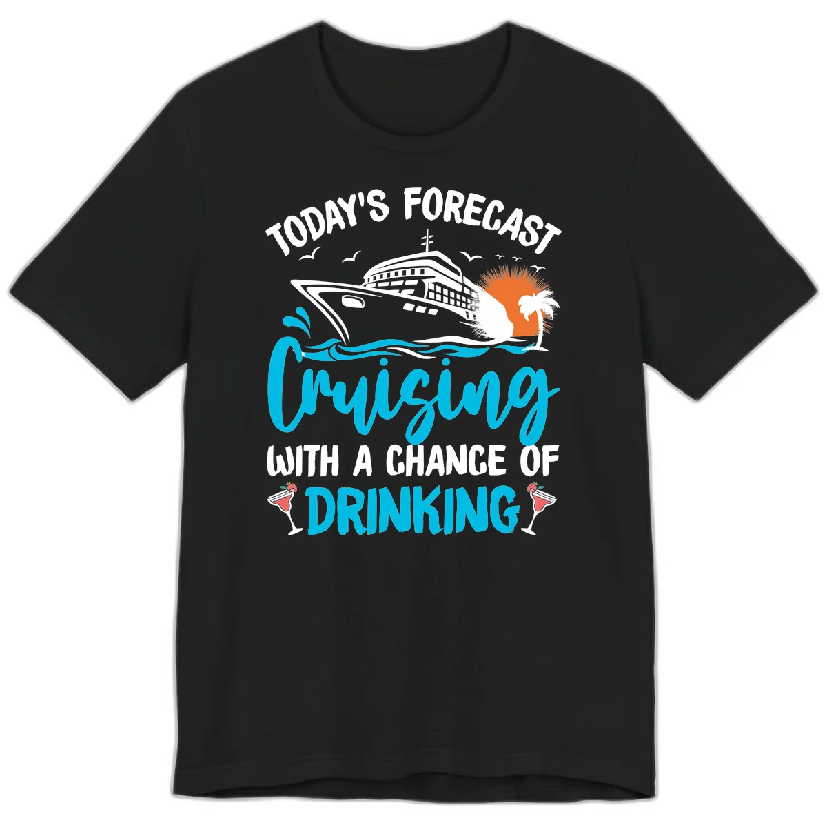 Cruising With A Chance Of Drinking Premium T-Shirt in Black
