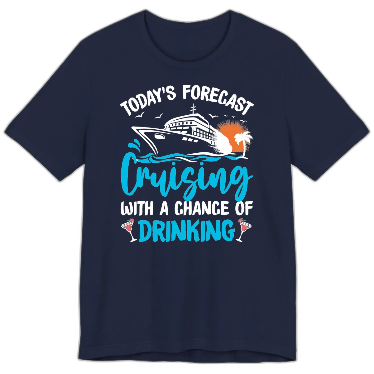 Cruising With A Chance Of Drinking Premium T-Shirt in Navy