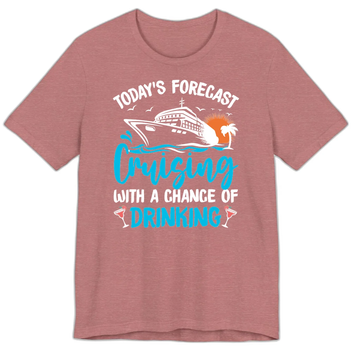 Cruising With A Chance Of Drinking Premium T-Shirt in Heather Mauve
