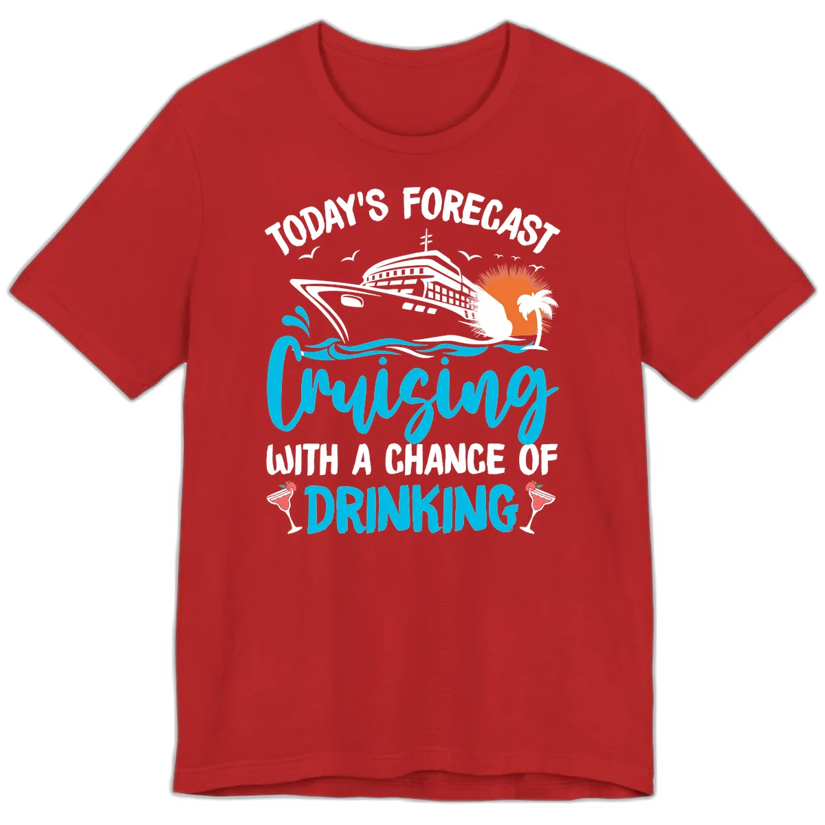 Cruising With A Chance Of Drinking Premium T-Shirt in Red