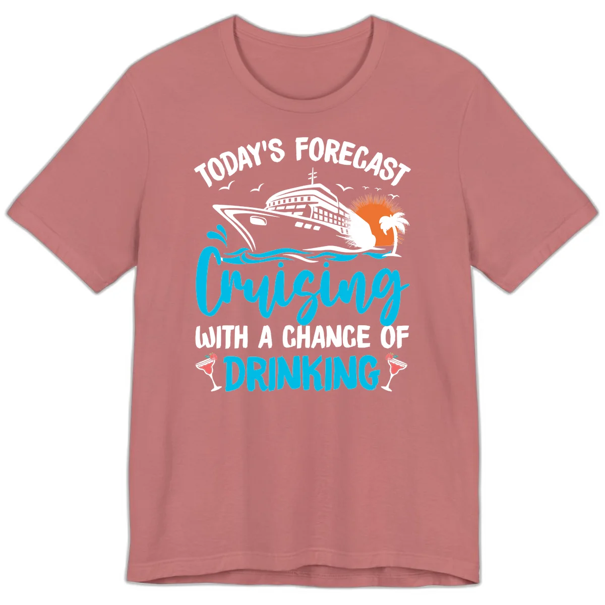 Cruising With A Chance Of Drinking Premium T-Shirt in Mauve