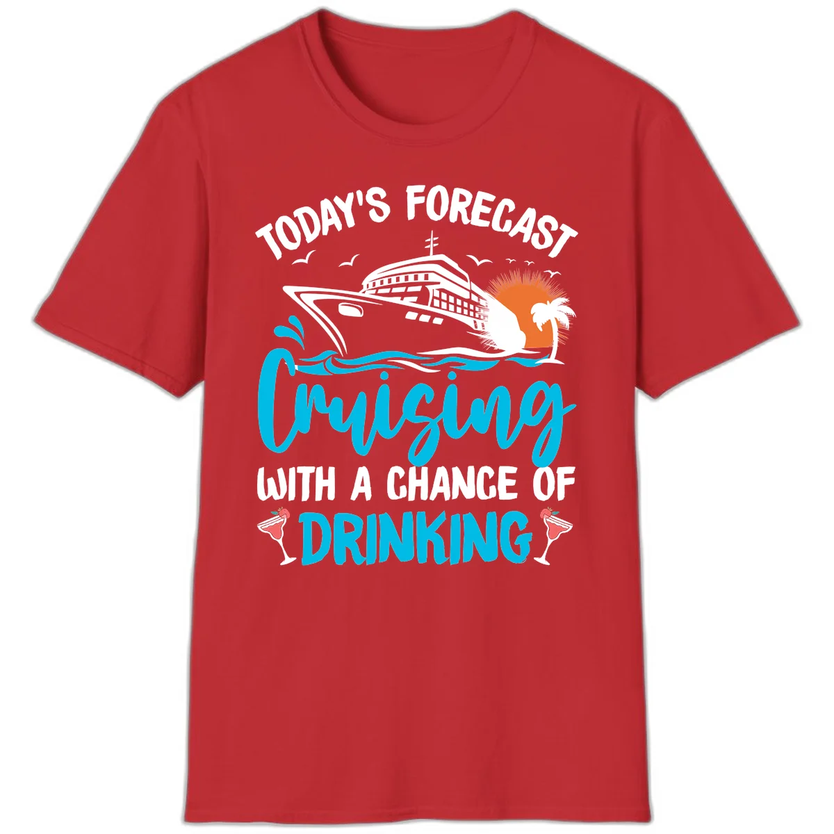 Cruising With A Chance Of Drinking T-Shirt in Red