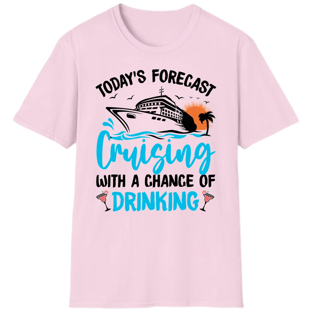 Cruising With A Chance Of Drinking T-Shirt in Light Pink