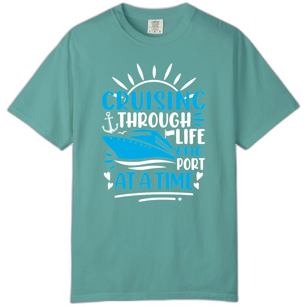 Cruising Through Life One Port At A Time Comfort Color in Seafoam