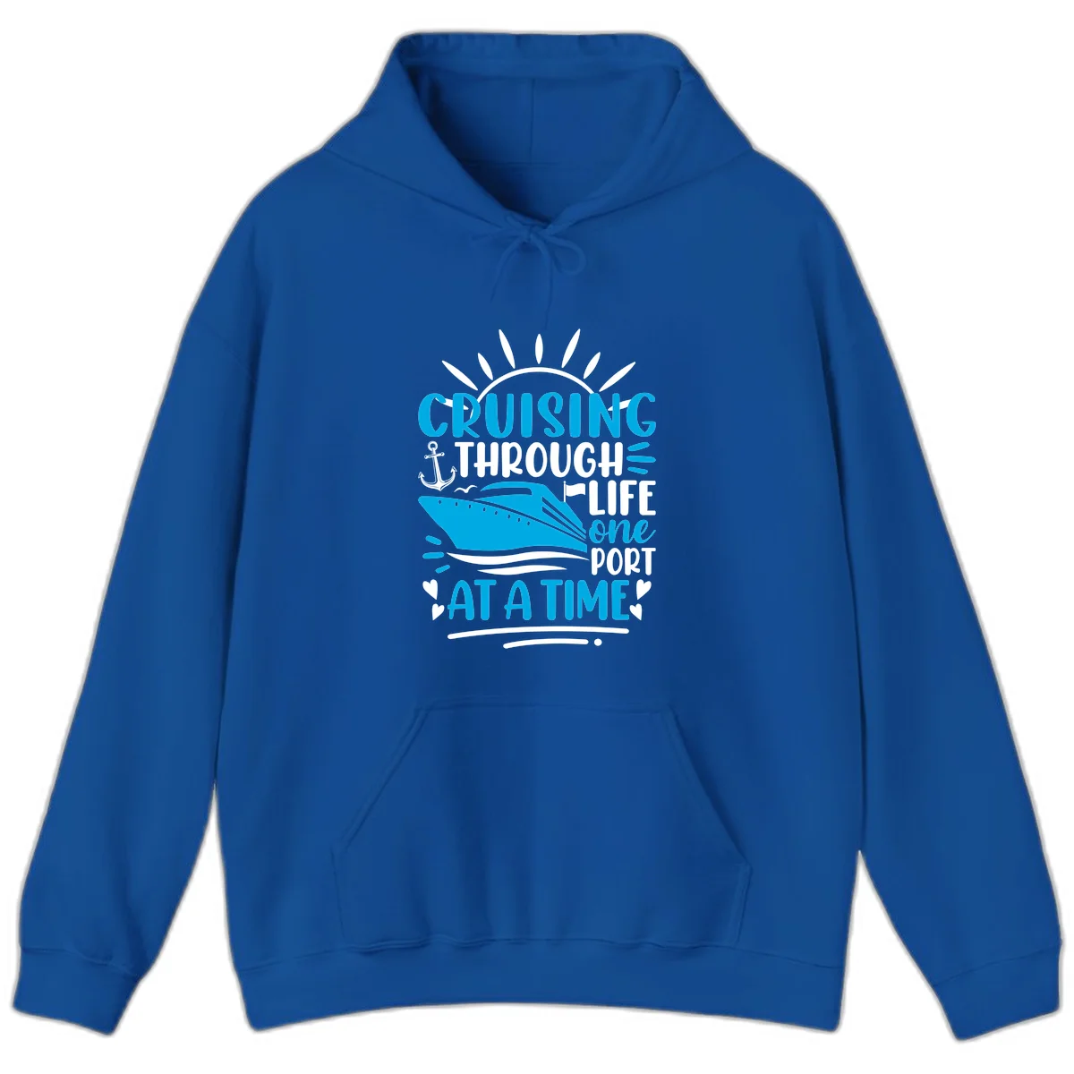 Cruising Through Life One Port At A Time Hoodie in Royal