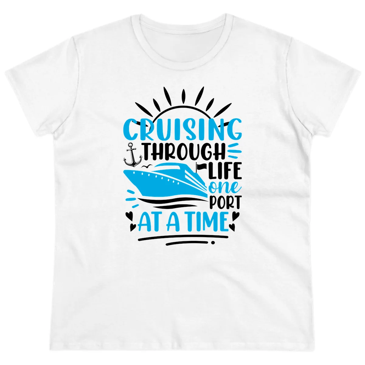 Cruising Through Life One Port At A Time Ladies Tee in White