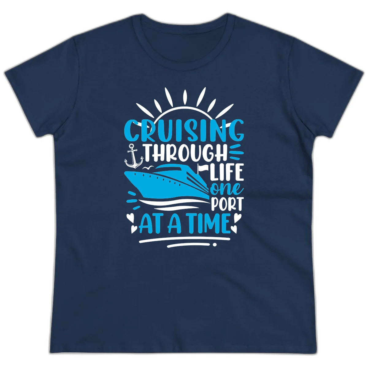 Cruising Through Life One Port At A Time Ladies Tee in Navy