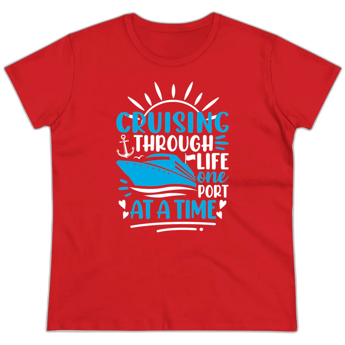Cruising Through Life One Port At A Time Ladies Tee in Red