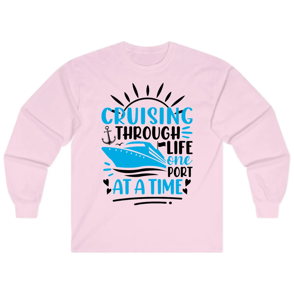 Cruising Through Life One Port At A Time Long Sleeve in Light Pink