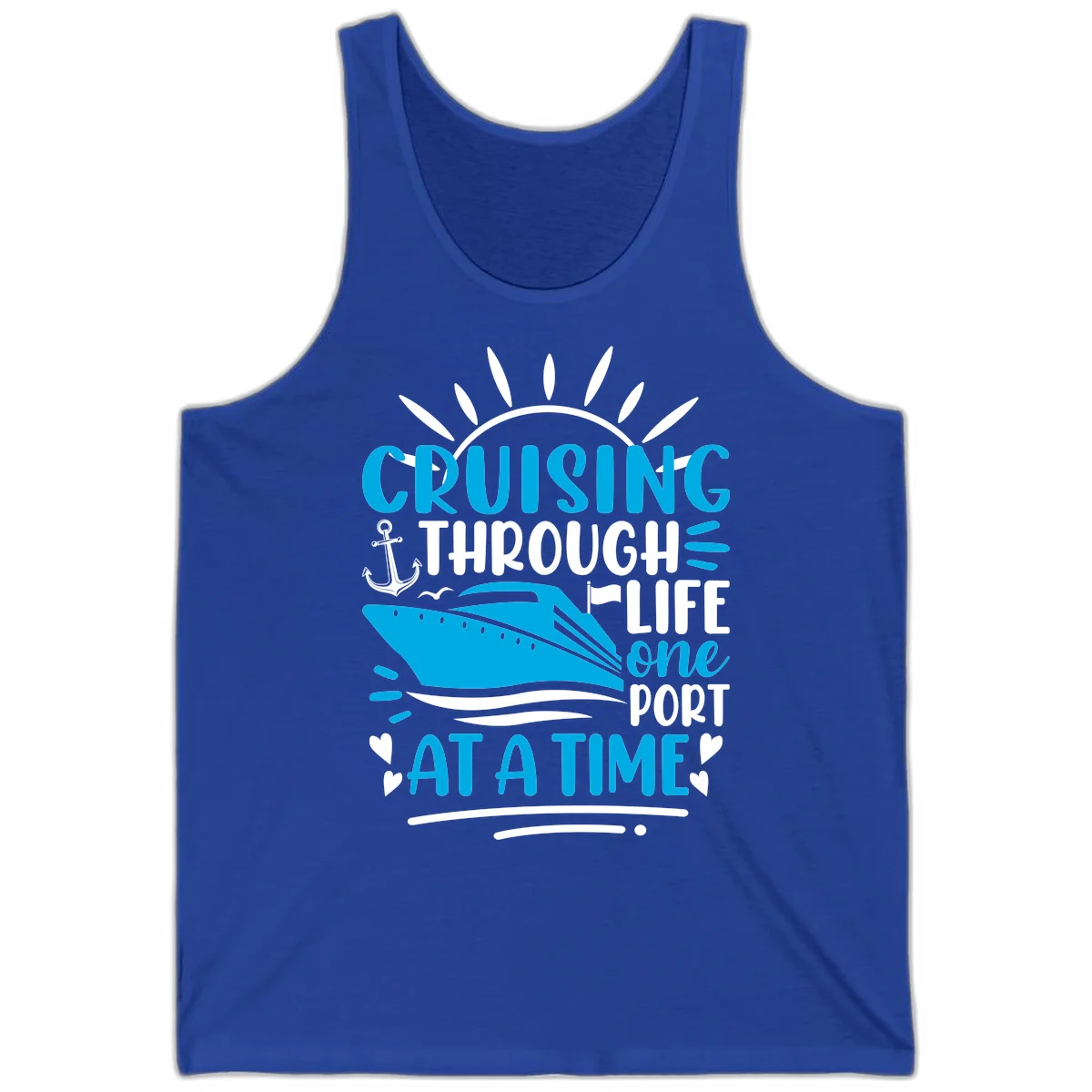 Cruising Through Life One Port At A Time Tank in True Royal