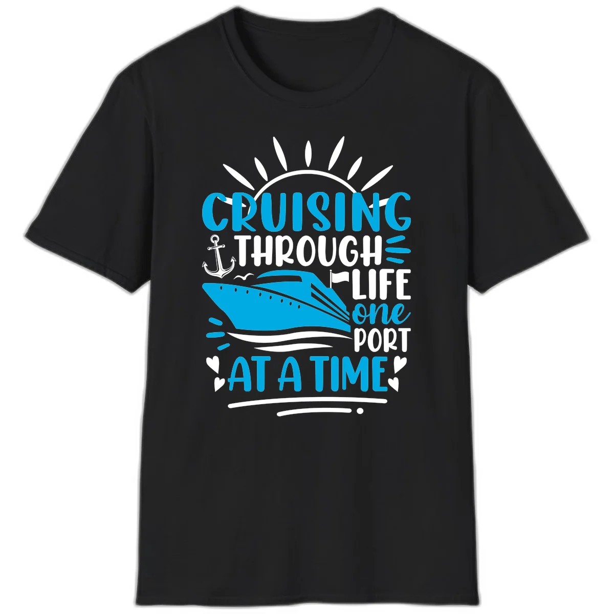 Cruising Through Life One Port At A Time T-Shirt in Black