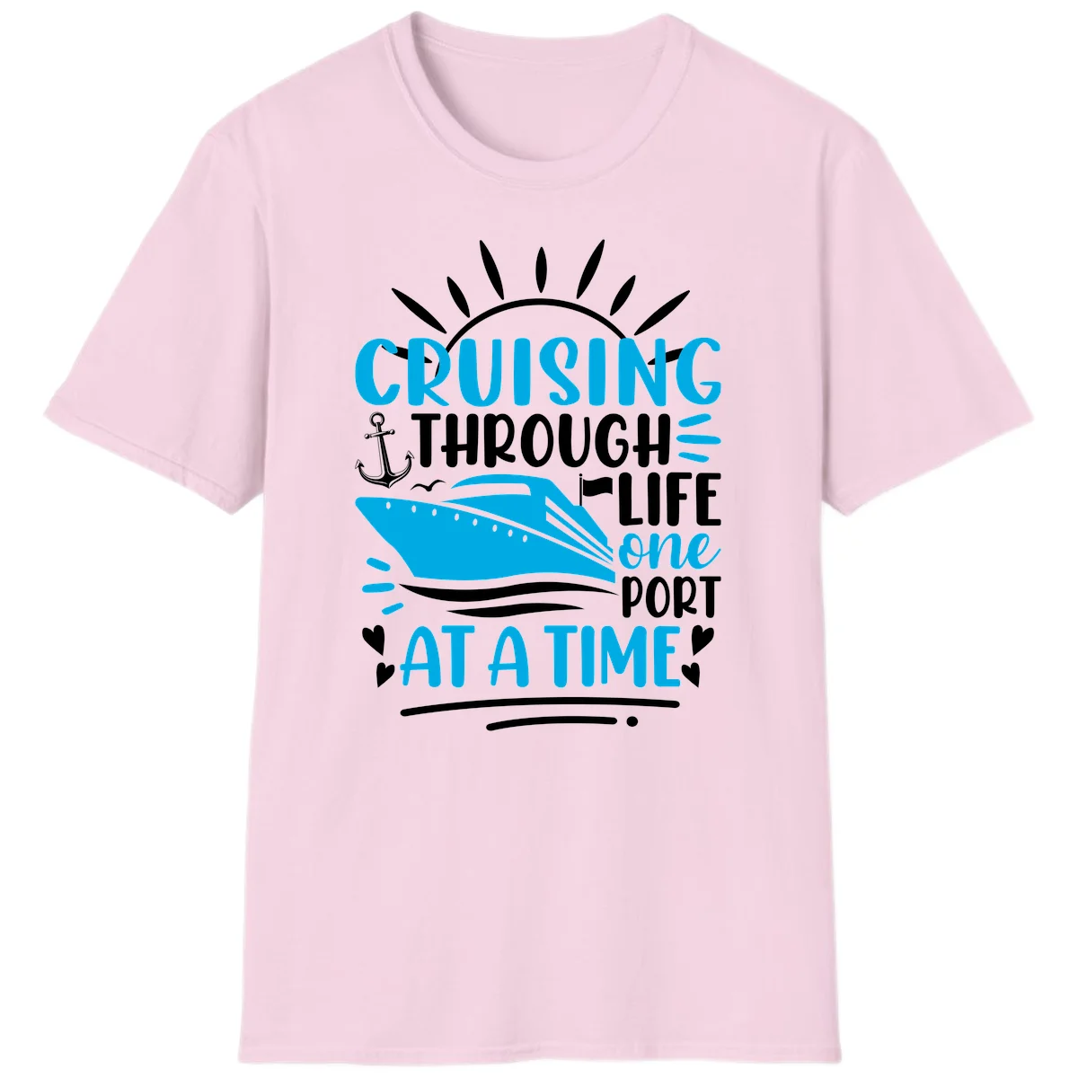 Cruising Through Life One Port At A Time T-Shirt in Light Pink